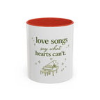 Love Songs Piano Accent Coffee Mug — "Love Songs Say What Hearts Can't"
